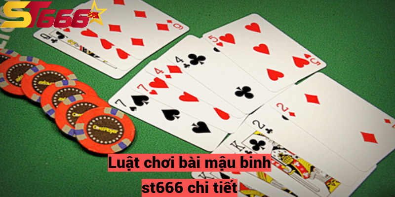 Mậu Binh ST666 - Hướng Dẫn Chi Tiết Cách Chơi Mậu Binh 2 Luật chơi bài mậu binh st666 chi tiết
