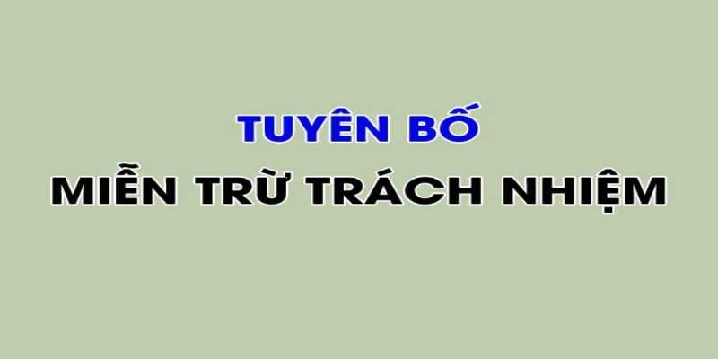 Chính sách miễn trừ trách nhiệm nêu rõ nhiệm vụ của nhà cái st666