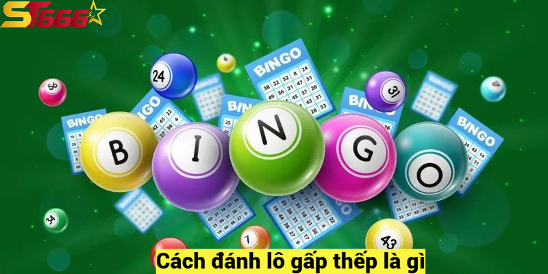 Cách Đánh Lô Gấp Thếp – Bí Quyết Để Giành Thưởng Cao 2025 1 Cách đánh lô gấp thếp là gì?